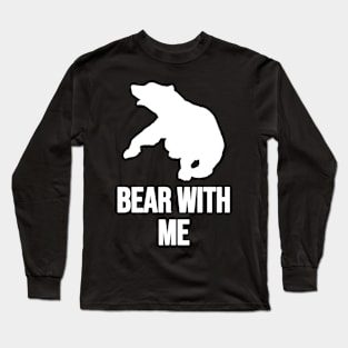 Bear With Me Fighting Bear With A Green White Forest Tree Fill Long Sleeve T-Shirt